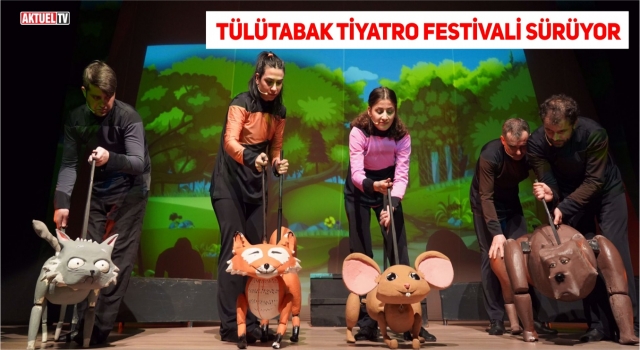 Altıeylül Tiyatro Festivalinde Tülütabak Gösterisi