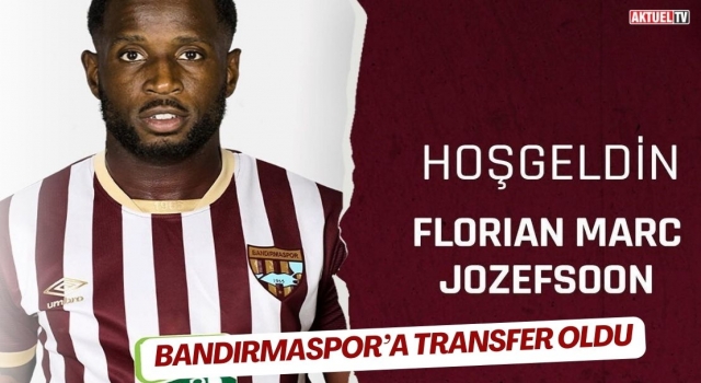 Florian Marc Jozefzoon Bandırmaspor’a transfer oldu
