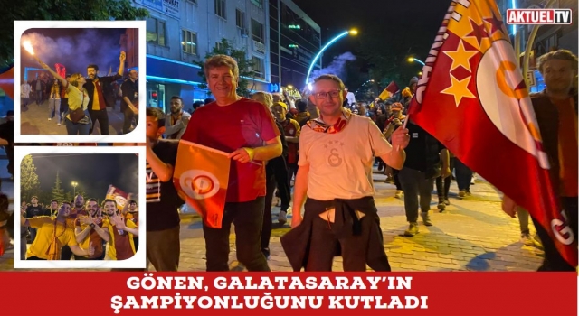 Gönen, Galatasaray’ın Şampiyonluğunu Kutladı