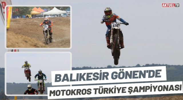 Gönen'de Motokros Türkiye Şampiyonası
