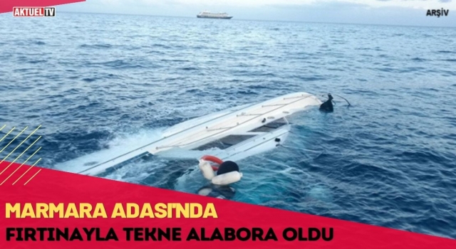 Marmara Adası'nda Tekne Alabora Oldu