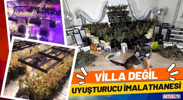 Villa Değil, Uyuşturucu İmalathanesi