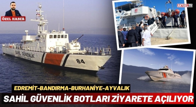 Balıkesir'de Sahil Güvenlik Botları Ziyarete Açılacak