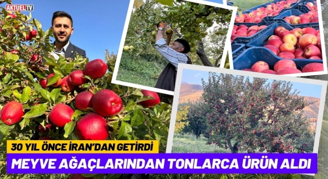İran’dan Getirdiği Meyve Ağaçlarından Tonlarca Ürün Alıyor
