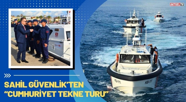 Sahil Güvenlik’ten “Cumhuriyet Tekne Turu”
