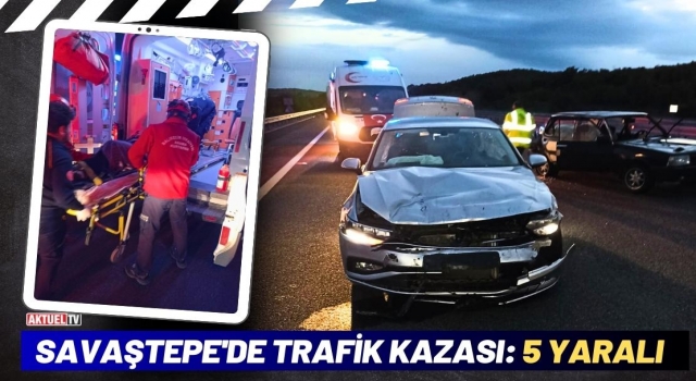 Savaştepe'de Trafik Kazası: 5 Yaralı