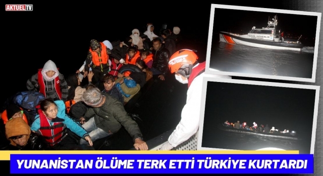 Yunanistan Ölüme Terk Etti Türkiye Kurtardı
