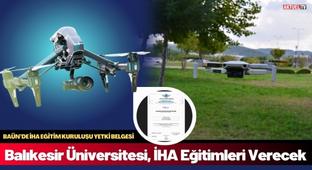 Balıkesir Üniversitesi, İHA Eğitimleri Verecek