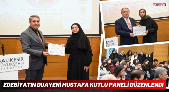 Balıkesir’de Edebiyatın Duayeni Mustafa Kutlu Paneli Düzenlendi