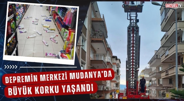 Depremin Merkezi Mudanya’da Büyük Korku