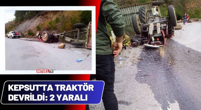Kepsut'ta Traktör Devrildi: 2 Yaralı