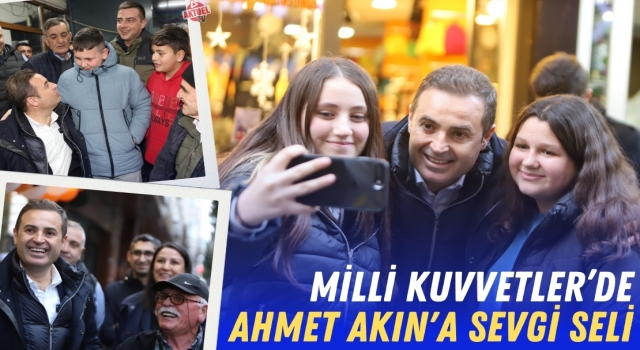 Milli Kuvvetler Caddesinde Ahmet Akın'a Sevgi Seli