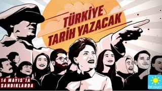 İyi Parti Seçim kampanya sloganı 'Türkiye Tarih Yazacak'