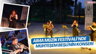 AIMA Müzik Festivali’nde  muhteşem beşlinin  konseri