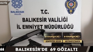 Balıkesir'de uyuşturucu operasyonu: 69 gözaltı
