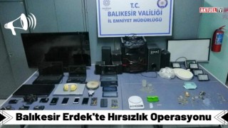 Erdek'te Hırsızlık Operasyonu
