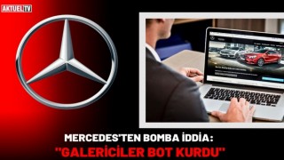 Mercedes'ten Bomba İddia: "Galericiler Bot Kurdu"