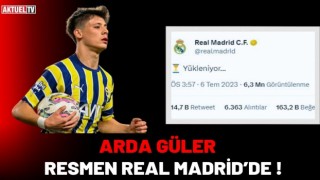 Arda Güler Resmen Real Madrid’de !