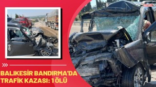 Bandırma'da Trafik Kazası