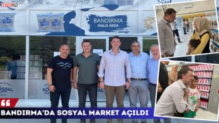 Bandırma’ya Sosyal Market Açıldı
