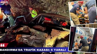 Bandırma’da Trafik Kazası : 6 Yaralı