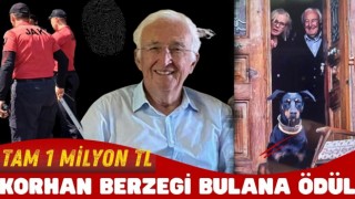 Korhan Berzeg'i Bulana 1 Milyon TL Ödül