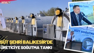 Süt Şehri Balıkesir’de Üreticiye Soğutma Tankı Desteği