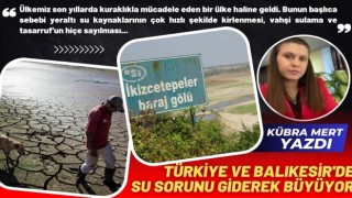 Türkiye’nin Su Sorunu Giderek Büyüyor?