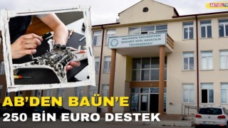 AB’den BAÜN’e 250 Bin Euro Destek