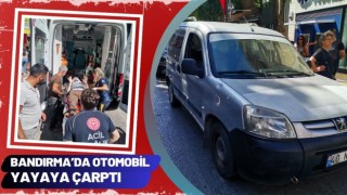 Bandırma’da Otomobil Yayaya Çarptı