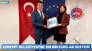 Edremit Belediyesi'ne 109 Bin Euro AB Desteği