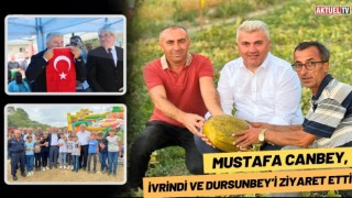 Mustafa Canbey, İvrindi ve Dursunbey’i Ziyaret Etti