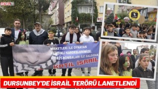 Dursunbey'de İsrail Terörü Lanetlendi