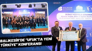 Balıkesir’de “Ufuk’ta Yeni Türkiye” Konferansı
