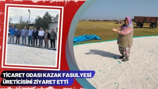 Ticaret Odası Kazak Fasulyesi Üreticisini Ziyaret Etti