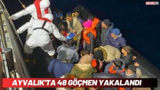 Ayvalık'ta 48 Göçmen Yakalandı