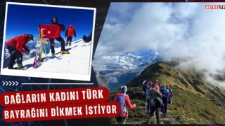 Dağların Kadını Türk Bayrağını Dikmek İstiyor