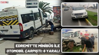 Edremit’te Minibüs İle Otomobil Çarpıştı: 6 Yaralı