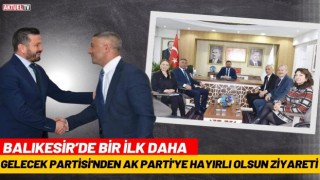 Gelecek Partisi'nden AK Parti'ye Hayırlı Olsun Ziyareti