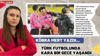 Yazarımız Kübra Mert Bu Hafta Türk Futbolunda Yaşanan Kara Geceyi Yazdı