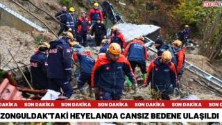 Zonguldak'taki Heyelanda Cansız Bedene Ulaşıldı