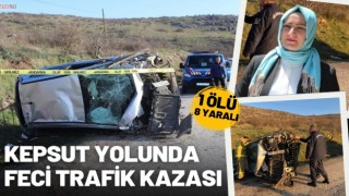 KEPSUT YOLUNDA TRAFİK KAZASI 1 ölü