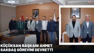 Küçüksan Başkanı Ahmet Sakbaş Görevini devretti