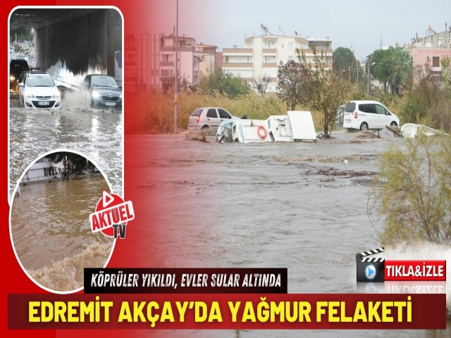 Edremit Akçay’da Yağmur Felaketi