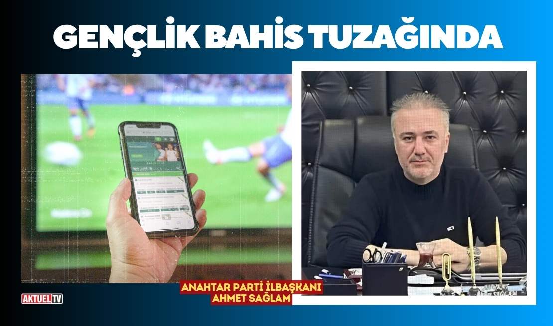 Anahtar Parti Balıkesir İl Başkanı Ahmet Sağlam, genç nüfusun madde