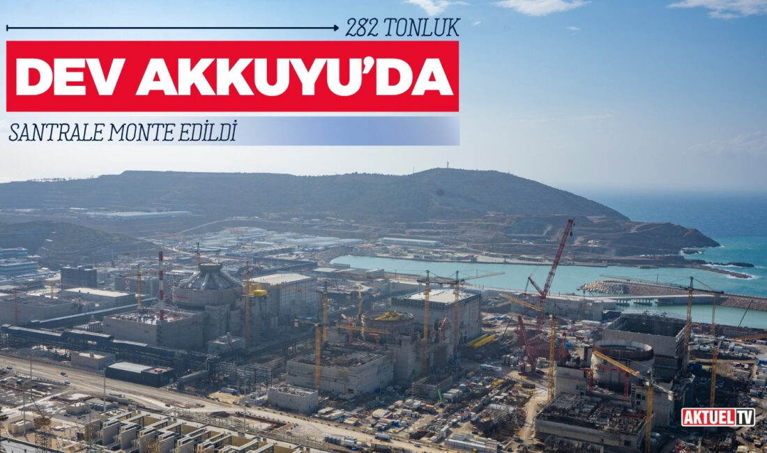 Akkuyu Nükleer Güç Santrali’nin ikinci ünitesinde 282 tonluk kutup vinci