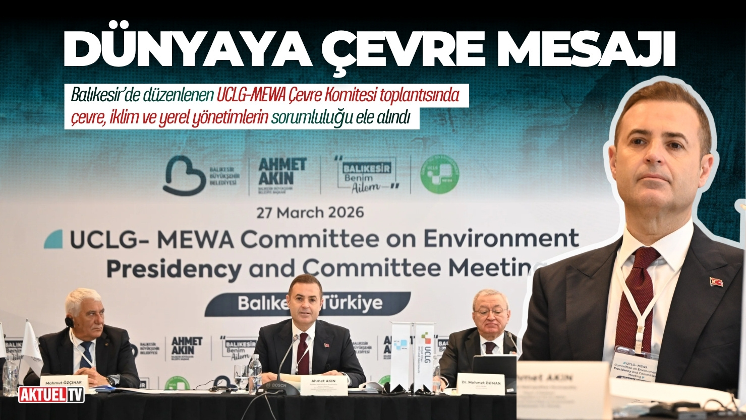 Balıkesir’de düzenlenen UCLG-MEWA Çevre Komitesi toplantısında çevre, iklim ve yerel