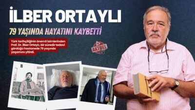 Türk tarihçiliğinin önemli isimlerinden Prof. Dr. İlber Ortaylı, bir süredir