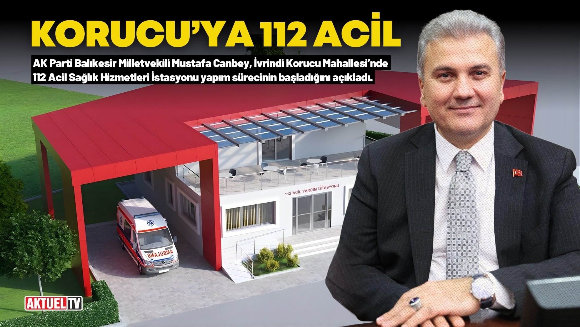 AK Parti Balıkesir Milletvekili Mustafa Canbey, İvrindi Korucu Mahallesi’nde 112
