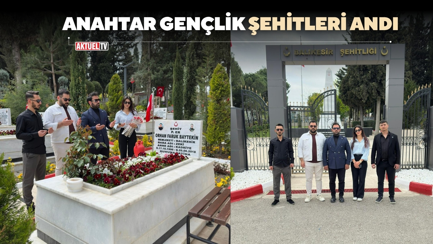 Anahtar Parti Balıkesir İl Gençlik Kolları, Şehitler Haftası kapsamında şehitliği